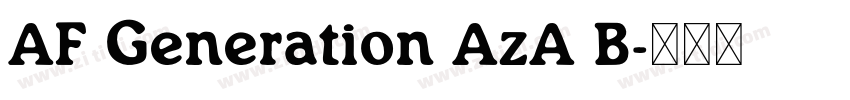 AF Generation AzA B字体转换